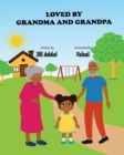 Image for Loved By Grandma And Grandpa