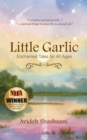 Image for Little Garlic : Enchanted Tales for All Ages