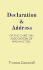 Image for Declaration &amp; Address : Of the Christian Association of Washington.