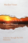 Image for Oracle On Main Street: A Journey Through The Fifth Dimension