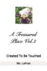 Image for A Treasured Place Vol.2 Created To Be Touched