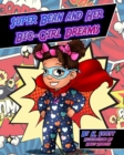 Image for Super Bean and Her Big Girl Dreams