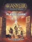 Image for ANKUR kingdom of the gods Player&#39;s Guide : Player&#39;s Guide
