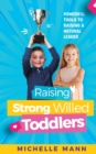 Image for Raising Strong-Willed Toddlers
