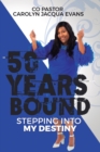 Image for 50 Years Bound : Stepping Into My Destiny