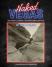 Image for Naked Vegas - The Highs &amp; Lows of a Photographer&#39;s Journey