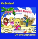 Image for Zippy Loves Rocks: Life with Zippy Series