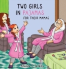 Image for Two Girls in Pajamas for Their Mama&#39;s