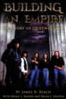 Image for Building An Empire : The Story of Queensryche