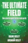 Image for The Ultimate Field : How to claim the magnetic field that creates your life