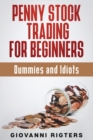 Image for Penny Stock Trading for Beginners, Dummies &amp; Idiots