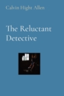 Image for The Reluctant Detective