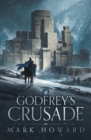 Image for Godfrey&#39;s Crusade