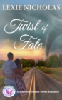 Image for Twist of Fate : A Sweet Enemies to Lovers Romance