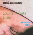 Image for Lucas Meets Liam : Personalize Edition