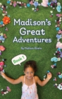 Image for Madison&#39;s Great Adventures