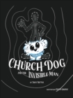 Image for Church Dog &amp; the Invisible Man