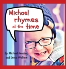 Image for Michael Rhymes All The Time