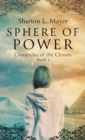 Image for Sphere of Power : Chronicles of the Chosen, Book 1