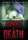 Image for Bonded By Death