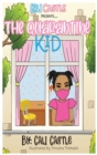 Image for Cali Castle Presents : The Quarantine Kid: T