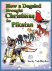Image for How a Dogsled brought Christmas to Pikatan