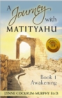Image for Journey with Matityahu Book 1 Awakening