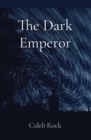 Image for The Dark Emperor