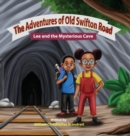Image for The Adventures of Old Swifton Road, Lee and the Mysterious Cave