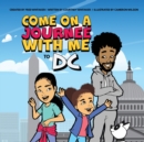 Image for Come on a Journee with me to DC