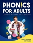 Image for Phonics For Adults : Adult Phonics Reading Program