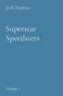 Image for Superstar Speedsters : Volume 1