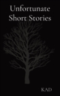 Image for Unfortunate Short Stories