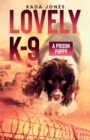 Image for LOVELY K-9, A Prison Puppy