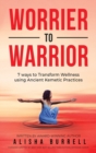 Image for Worrier To Warrior