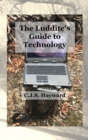 Image for The Luddite&#39;s Guide to Technology : Beyond the Black Mirror