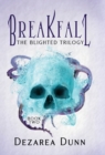 Image for Breakfall : The Blighted Trilogy
