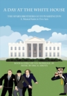 Image for A Day At The White House : The Sparx Brothers Go To Washington