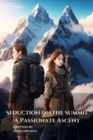 Image for Seduction on the Summit: A Passionate Ascent