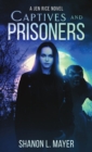 Image for Captives and Prisoners : a Jen Rice novel