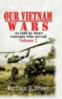 Image for Our Vietnam Wars, Volume 2