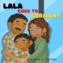 Image for Lala Goes To Germany