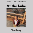 Image for Kash&#39;s COVID Adventures At the Lake