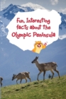 Image for Fun, Interesting Facts About the Olympic Peninsula
