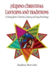 Image for Filipino Christmas Lanterns and Traditions : A Coloring Book of Festivities, Creativity, and Parol Design