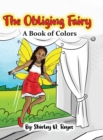 Image for The Obliging Fairy : A Book of Colors