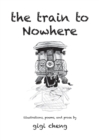 Image for The Train to Nowhere