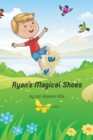 Image for Ryan&#39;s Magical Shoes