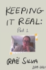 Image for Keeping It Real : Part 1