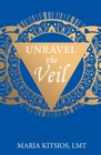 Image for Unravel the Veil